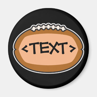 CUSTOMIZE FOOTBALL DESIGN, <TEXT> MAGNET