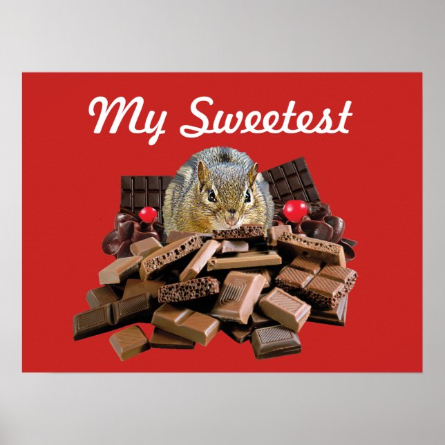 Customize Sweetest Day Chocolate Chipmunk Poster (Front)