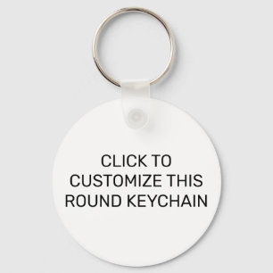 CUSTOMIZE THIS ROUND KEYCHAIN