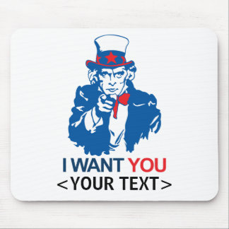 CUSTOMIZE UNCLE SAM WANT YOU, <YOUR TEXT> MOUSE PAD