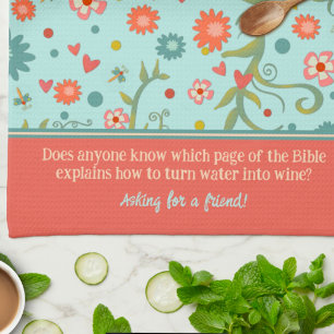 Customized Funny Wine Quote Floral Tea Towel