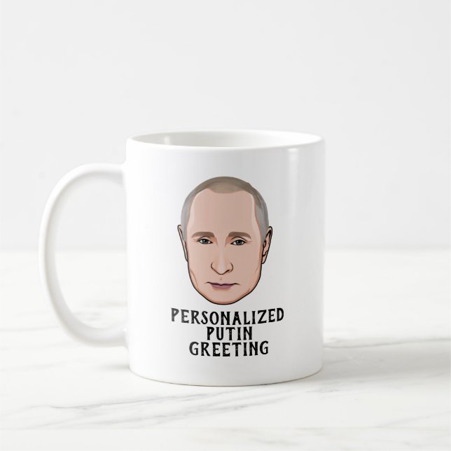 CUSTOMIZED VLADIMIR PUTIN COFFEE MUG (Left)