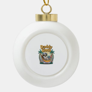 Cut Daddy Sloth Father Ceramic Ball Christmas Ornament