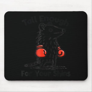 Cut Funny Tall Enough for Shins ssum Boxing Mem Mouse Pad
