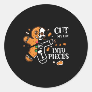 Cut My Life Into Eces Gingerbread Christmas Elder  Classic Round Sticker