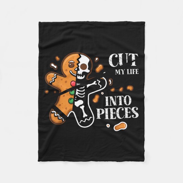 Cut My Life Into Eces Gingerbread Christmas Elder  Fleece Blanket (Front)