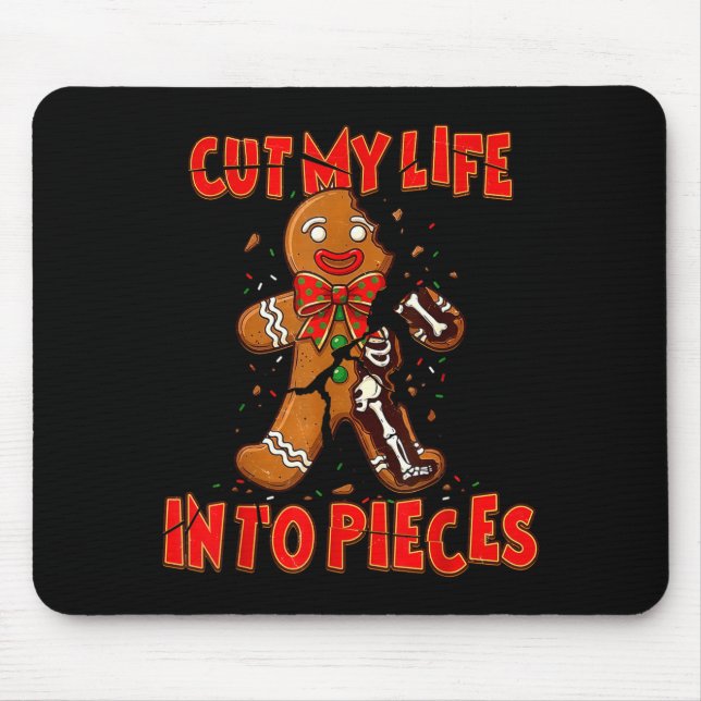Cut My Life Into Eces Gingerbread Christmas Elder  Mouse Pad (Front)