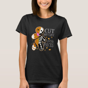 Cut My Life Into Pieces Gingerbread Christmas T-Shirt