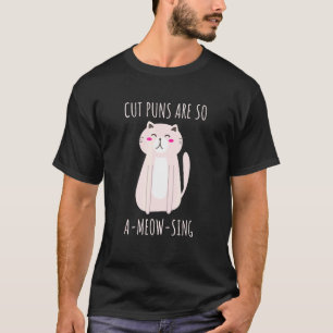 Cut Puns Are So AMEOWsing T-Shirt