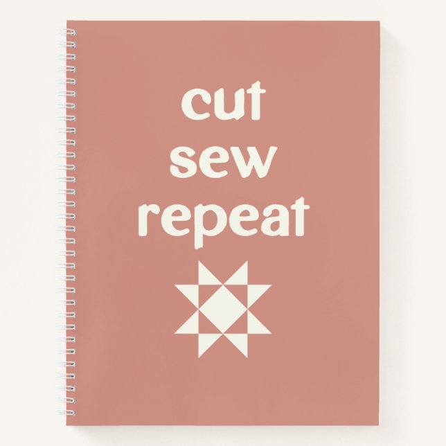 Cut Sew Repeat Quilter's Notebook (Front)