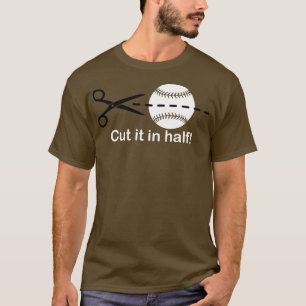 Cut the Ball in Half Baseball IQ Hitter Slang Clas T-Shirt