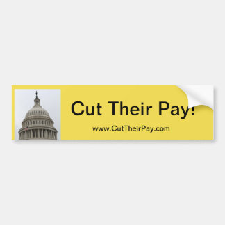 Cut Their Pay Bumper Sticker