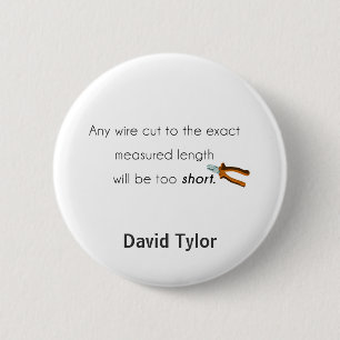 Cut too short! 6 cm round badge