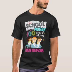 Cute 100 Days Of Patching Tiny Humans School Nurse T-Shirt
