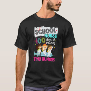 Cute 100 Days Of Patching Tiny Humans School Nurse T-Shirt