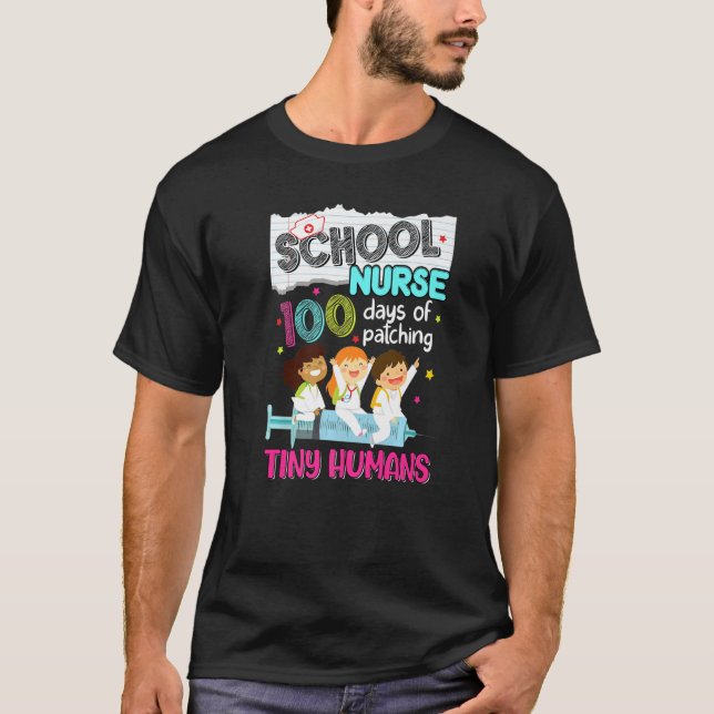 Cute 100 Days Of Patching Tiny Humans School Nurse T-Shirt (Front)