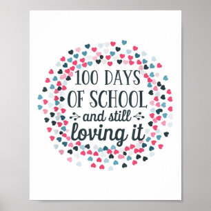 Cute 100 Days Of School And Still Loving It Poster