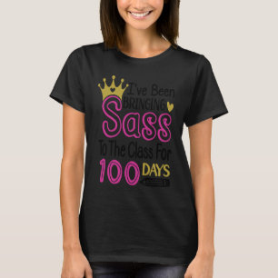 Cute 100th Day Bringing Sass to the Class 100 Days T-Shirt