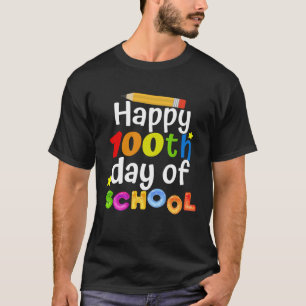 Cute 100th Day Of School for Teachers And Kids Hap T-Shirt