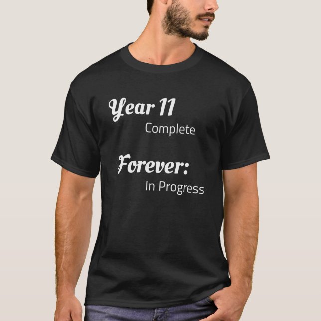 Cute 11th Anniversary Year 11 Complete Forever In  T-Shirt (Front)