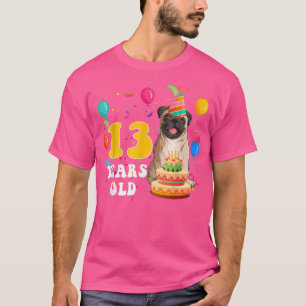 Cute 13 Years Old Pug Dog Lover 13th Birthday Part T-Shirt