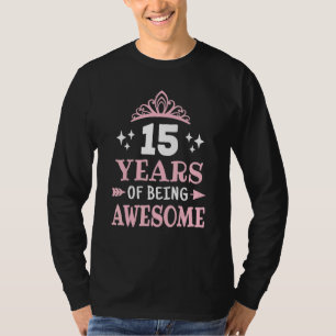 Cute 15 Years Of Being Awesome 15th Birthday Pink T-Shirt