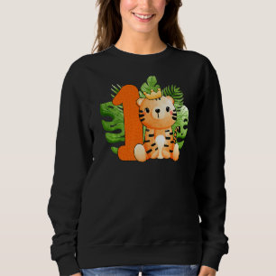 Cute 1st Birthday Boys Tiger 1 Years Old Safari An Sweatshirt