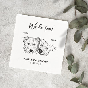 Cute 2 Dogs Pet We do Too Cocktail Wedding Napkin