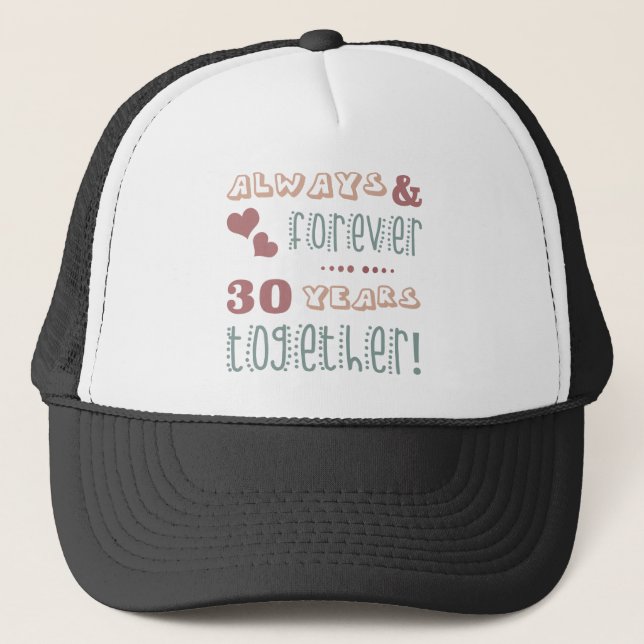 Cute 30th Wedding Anniversary Trucker Hat (Front)