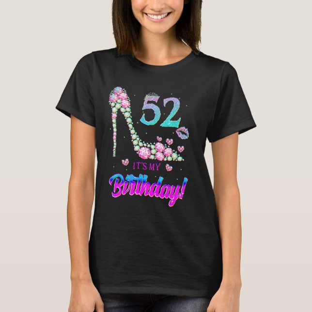 Cute 52 Years Old It's My 52nd Birthday Party T-Shirt (Front)