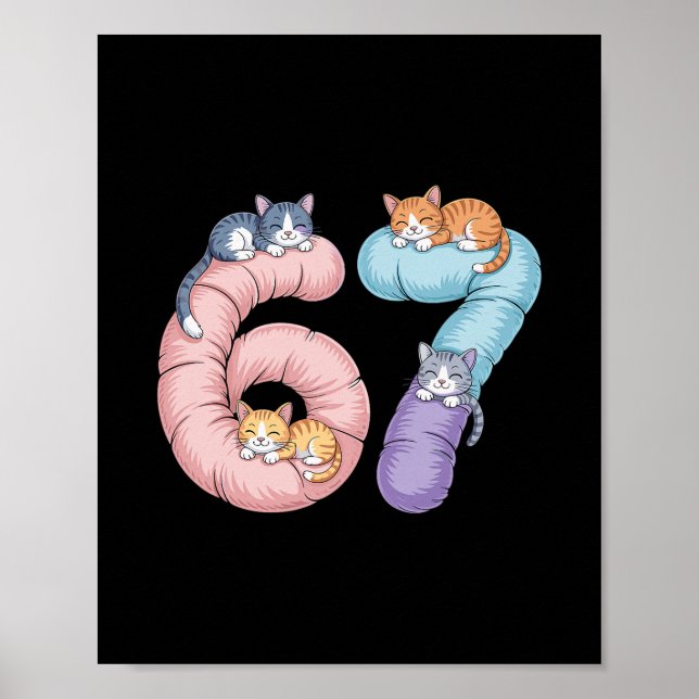 Cute 67 Cat Meme Design  Poster (Front)