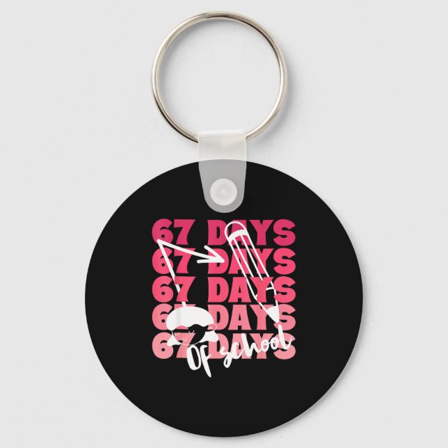 Cute 67 Days Of School Girls Milestone Students Fu Key Ring (Front)