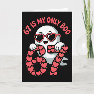 Cute 67 Is My Only Boo Funny Valentine Single 67 M Card