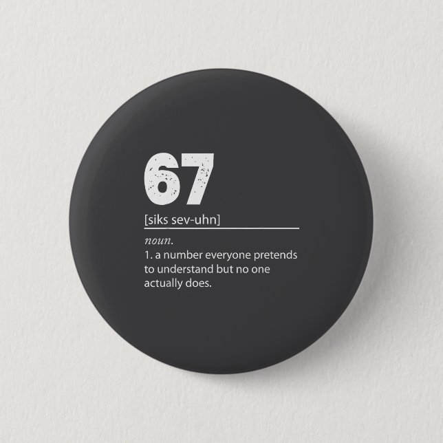 Cute 67 Sixty Seven Number 67 6 Cm Round Badge (Front)