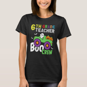 Cute 6th Sixth Grade Boo Crew Teacher Halloween Pa T-Shirt