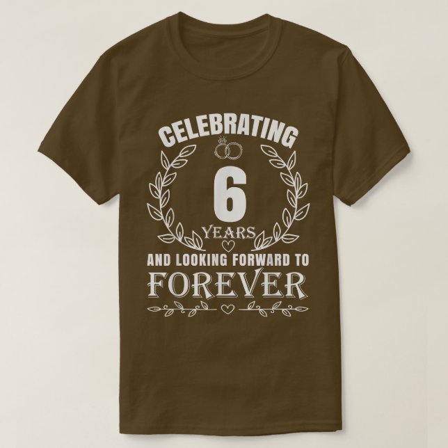 Cute 6th Wedding Anniversary for Couples Married 6 T-Shirt (Design Front)