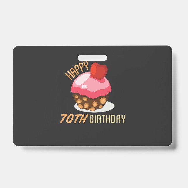 Cute 70th birthday design with chocolate cake ID badge (Front)
