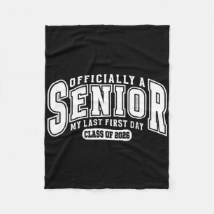 Cute A Senior My Last First Day Cl Of 2026 Back To Fleece Blanket