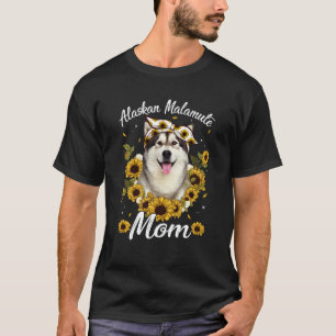 Cute Alaskan Malamute Mum Sunflower Dog Mum Mother T-Shirt