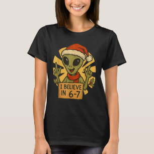 Cute Alien I Believe In 6-7 Christmas Holiday Desi T-Shirt