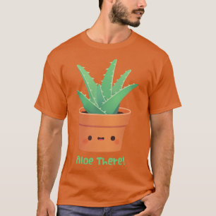 Cute Aloe Vera Aloe There Pun Greeting T-Shirt