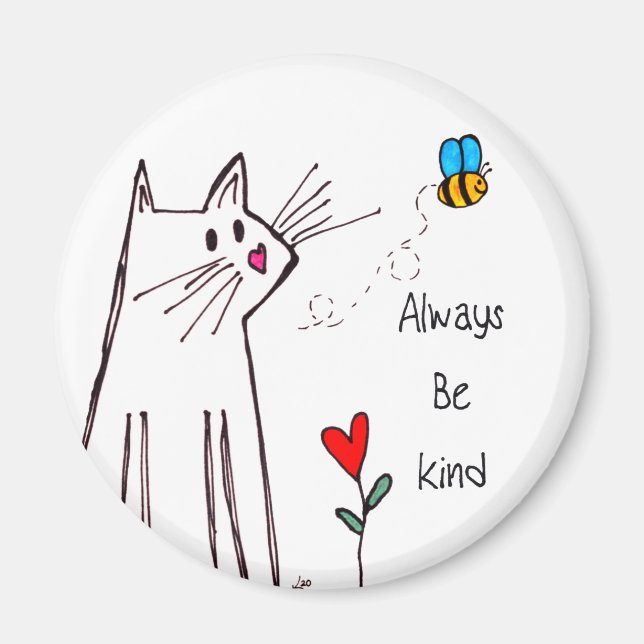 Cute Always Be Kind Magnet 2" (Front)