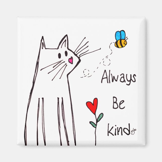 Cute Always Be Kind Magnet 2" (Front)