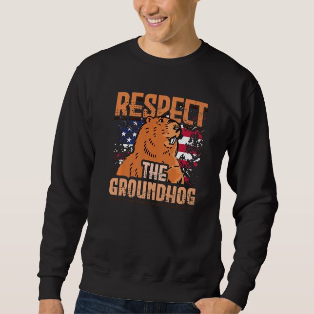 Cute America Respect Groundhog US Flag Rodent Grou Sweatshirt (Front)