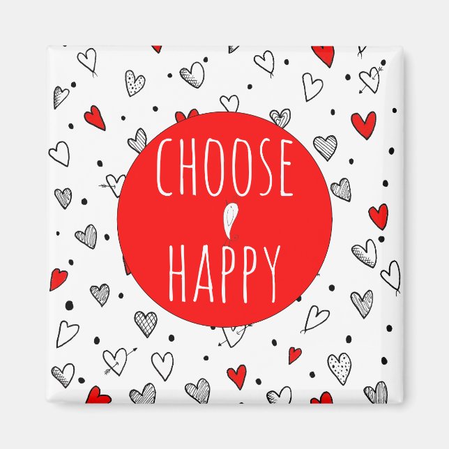 Cute and Colourful Choose Happy Magnet 2" (Front)