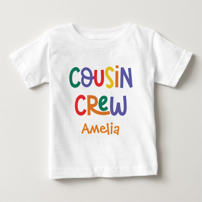 Cute and Colourful Cousin Crew With Name Baby T-Shirt (Front)