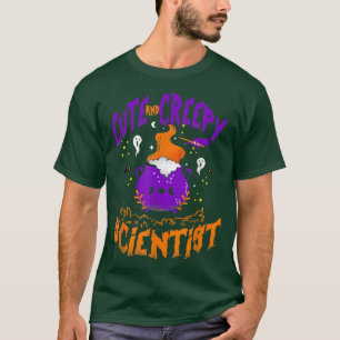 Cute and Creepy Scientist - Funny Scientist Hallow T-Shirt