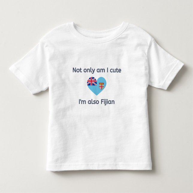 Cute and Fijian Toddler T-Shirt (Front)