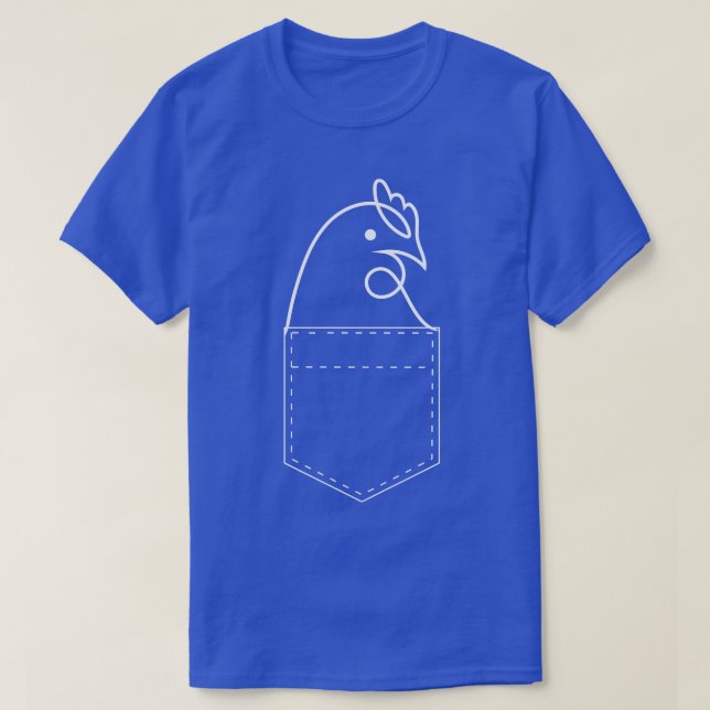 Cute and Funny Chicken in a Pocket Chicken Lovers T-Shirt (Design Front)