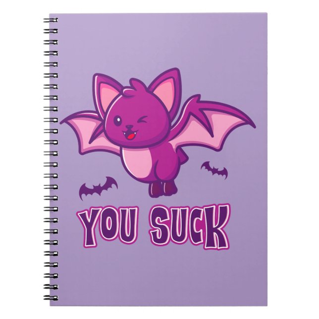 Cute and Funny Halloween Vampire Bats You Suck Notebook (Front)